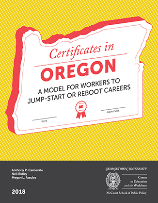 Certificates in Oregon: A Model for Workers to Jump-Start or Reboot Careers
